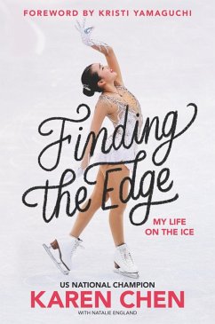 Finding the Edge: My Life on the Ice (eBook, ePUB) - Chen, Karen