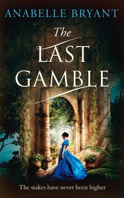 The Last Gamble (Bastards of London, Book 3) (eBook, ePUB) - Bryant, Anabelle