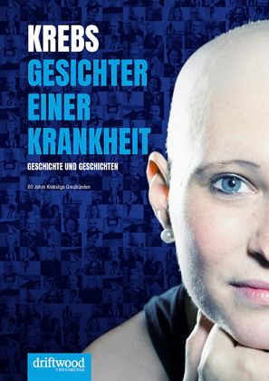 Krebs - Gesichter einer Krankheit Krebs - Gesichter einer Krankheit