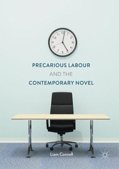 Precarious Labour and the Contemporary Novel - Connell, Liam