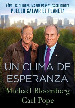 Un Clima de Esperanza (eBook, ePUB) - Bloomberg, Michael; Pope, Carl