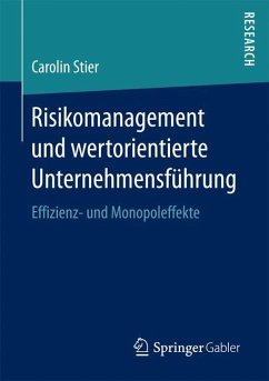 Risikomanagement und wertorientierte Unternehmensführung - Stier, Carolin
