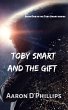 Toby Smart and the Gift (eBook, ePUB) - Bild 1