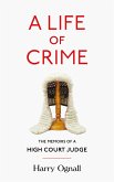 A Life of Crime (eBook, ePUB) A Life of Crime (eBook, ePUB)