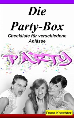 Die Party-Box (eBook, ePUB) - Knechter, Dana
