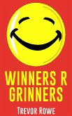 Winners R Grinners (eBook, ePUB)