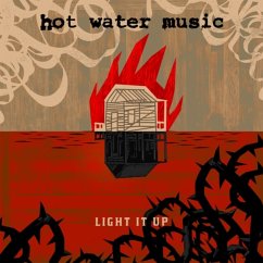 Light It Up - Hot Water Music