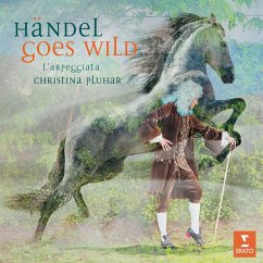 Händel Goes Wild - Pluhar/L'Arpeggiata/Sabadus/Rial/Trovesi