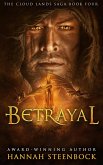 Betrayal (The Cloud Lands Saga, #4) (eBook, ePUB)