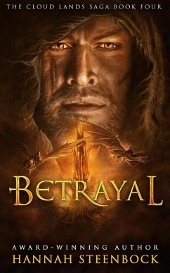 Betrayal (The Cloud Lands Saga, #4) (eBook, ePUB) - Steenbock, Hannah