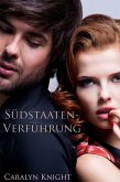 Südstaaten-Verführung: Eine erotische Fantasie (eBook, ePUB) Südstaaten-Verführung: Eine erotische Fantasie (eBook, ePUB)