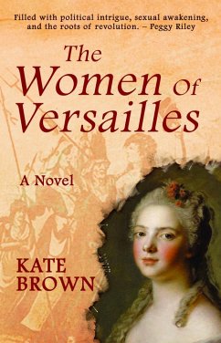 The Women of Versailles (eBook, ePUB) - Brown, Kate