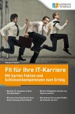 Fit für Ihre IT-Karriere (eBook, ePUB) Fit für Ihre IT-Karriere (eBook, ePUB)