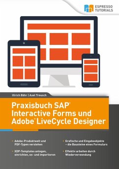 Praxisbuch SAP Interactive Forms und Adobe LiveCycle Designer (eBook, ePUB) - Bähr, Ulrich; Treusch, Axel