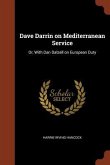 Dave Darrin on Mediterranean Service: Or, With Dan Dalzell on European Duty