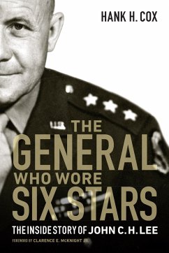 The General Who Wore Six Stars - Cox, Hank H