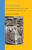 Another Jerusalem: Political Legitimacy and Courtly Government in the Kingdom of New Spain (1535 - 1568)