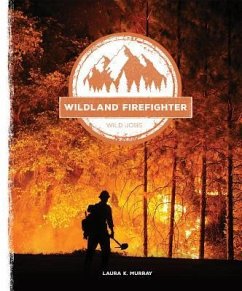 Wildland Firefighter - Murray, Laura K.