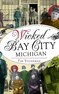 Wicked Bay City, Michigan - Younkman, Tim