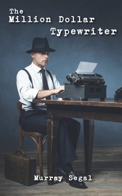 The Million Dollar Typewriter - Segal, Murray