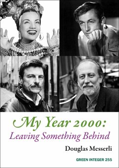 My Year 2000: Leaving Something Behind - Messerli, Douglas