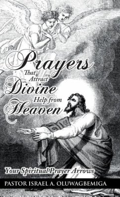 Prayers That Attract Divine Help from Heaven - Oluwagbemiga, Pastor Israel A.