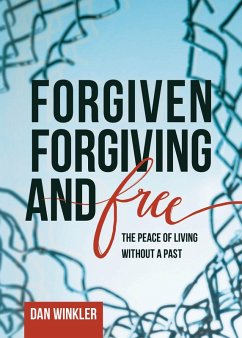 Forgiven, Forgiving, & Free (eBook, ePUB) - Winkler, Dan