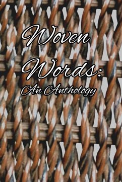 Woven Words - Aguilera-Rico, Citlali; Pratt-McCloud, Kenede; Ter-Abrahamyan, Anna