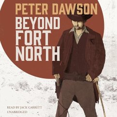 Beyond Fort North - Dawson, Peter