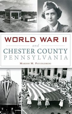 World War II and Chester County, Pennsylvania - Piccolomini, Marion