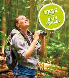 Trek the Rain Forest - Kelley, K. C.