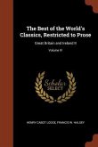 The Best of the World's Classics, Restricted to Prose: Great Britain and Ireland II; Volume IV