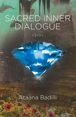 Sacred Inner Dialogue: Sid Volume 1 - Badilli, Ataana