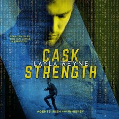 Cask Strength: (Agents Irish and Whiskey, #2) - Reyne, Layla