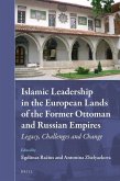 Islamic Leadership in the European Lands of the Former Ottoman and Russian Empires: Legacy, Challenges and Change