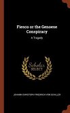 Fiesco or the Genoese Conspiracy: A Tragedy