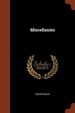 Miscellanies - Wilde, Oscar