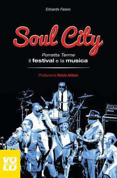 Cover Soul city. Porretta Terme, il festival e la musica