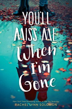 You'll Miss Me When I'm Gone - Solomon, Rachel Lynn