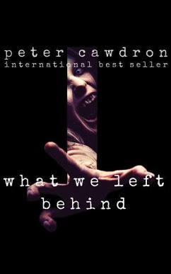 What We Left Behind - Cawdron, Peter