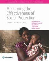 Measuring the Effectiveness of Social Protection: Concepts and Applications - Yemtsov, Ruslan; Honorati, Maddalena; Evans, Brooks
