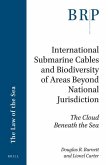 International Submarine Cables and Biodiversity of Areas Beyond National Jurisdiction: The Cloud Beneath the Sea