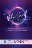 The Holy Spirit and You: Working Together as Heaven's 'Dynamic Duo'
