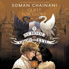 The School for Good and Evil #4: Quests for Glory - Chainani, Soman