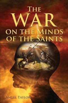 The War on the Minds of the Saint's - Taylor, Angel
