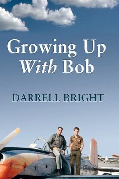 Growing Up with Bob - Bright, Darrell
