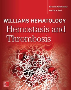 Williams Hematology Hemostasis and Thrombosis - Kaushansky, Kenneth; Levi, Marcel M