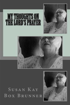 My Thoughts on the Lord's Prayer - Brunner, Susan Kay Box