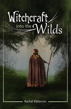 Witchcraft...into the wilds - Patterson, Rachel