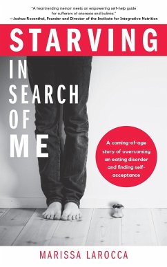 Starving in Search of Me - Larocca, Marissa